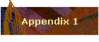 Appendix 1