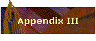 Appendix III