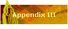 Appendix III