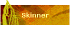 Skinner